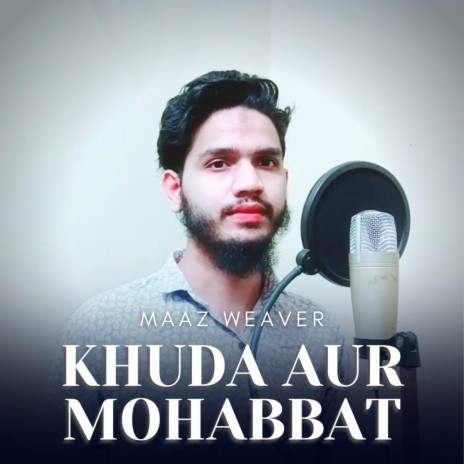 Khuda Aur Mohabbat | Boomplay Music