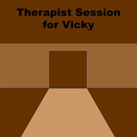 Therapist Session for Vicky (Leave Me Alone) | Boomplay Music