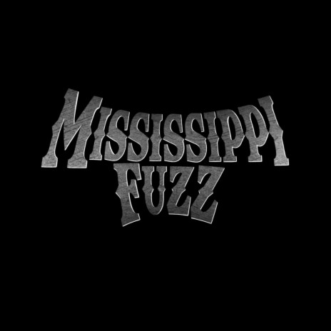 Mississippi Fuzz | Boomplay Music