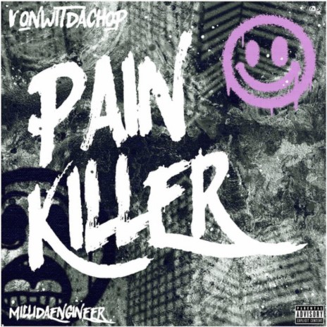 Pain Killer ft. Milli Da Engineer | Boomplay Music