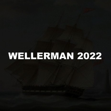 Wellerman 2022 | Boomplay Music