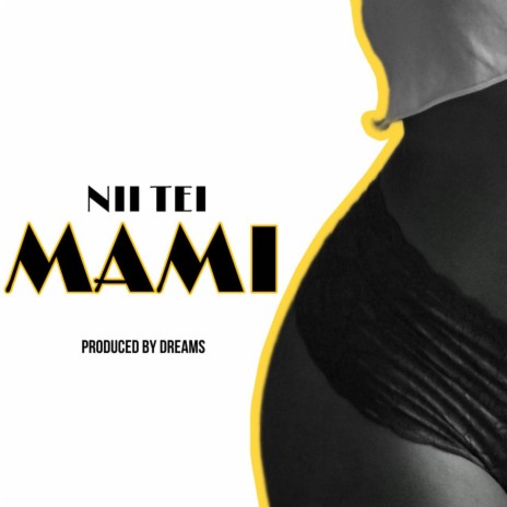 NII TEI_MAMI | Boomplay Music