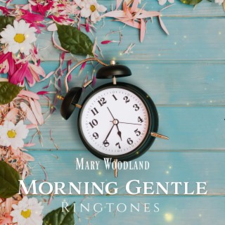 Morning Gentle Ringtones: Wake up, Happy Morning, Nature Sounds