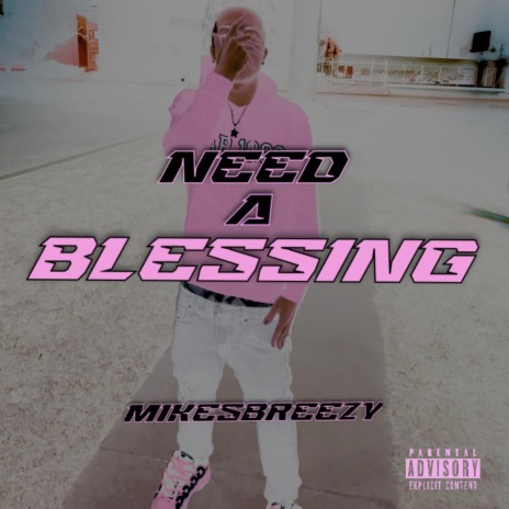 Need A Blessing