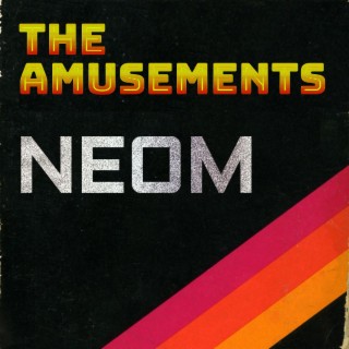 Neom: An Amusements Album