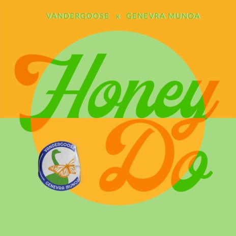 Honey Do ft. Vandergoose | Boomplay Music