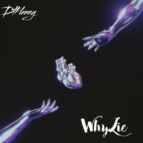 Why lie | Boomplay Music