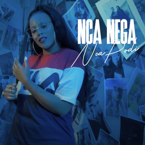 Nca nega nca podi | Boomplay Music