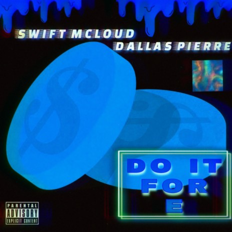 Do It For E ft. Dallas Pierre | Boomplay Music