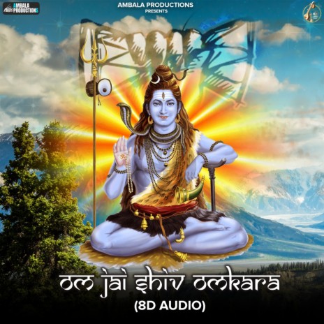 Om Jai Shiv Omkara (8D Audio)