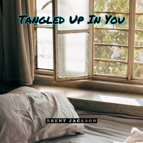 Tangled up in You | Boomplay Music