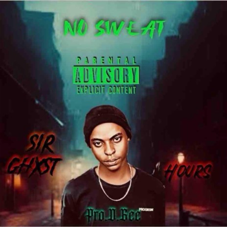 NO SWEAT ft. HoursDawg | Boomplay Music