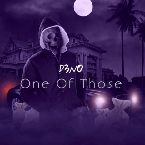 One Of Those | Boomplay Music