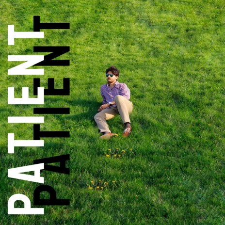 Patient ft. Will Bruggeman & Trey-yo