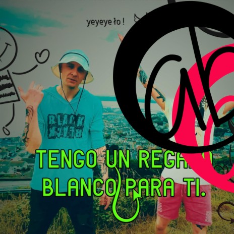 TENGO UN REGALO BLANCO PARA TI ft. WYJEBANY Z LABELU | Boomplay Music