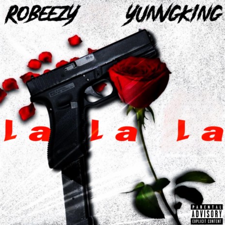 La La La ft. Robeezy | Boomplay Music