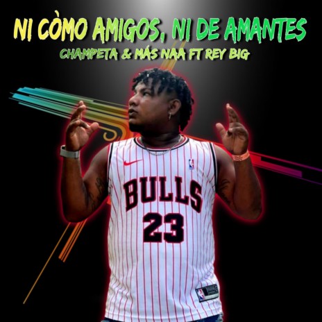 Ni Còmo Amigos Ni de Amantes | Boomplay Music