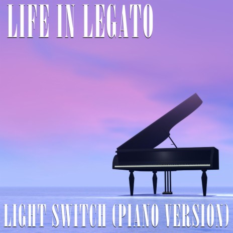 Light Switch (Piano Version) | Boomplay Music
