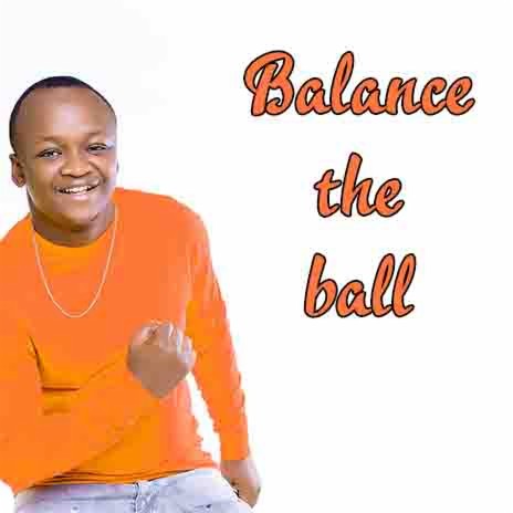 Balance The Ball ft. Bussa J, Jeshi Jinga & Padi Wubonn | Boomplay Music