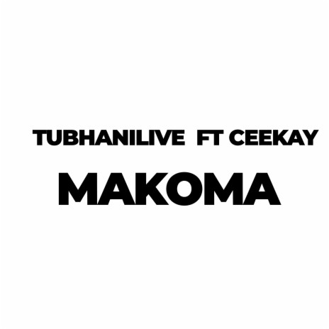 Makoma (feat. Ceekay) | Boomplay Music