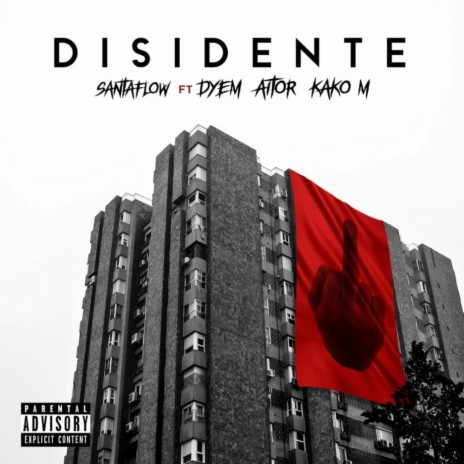 Disidente ft. Dyem, Aitor & Kako M. | Boomplay Music