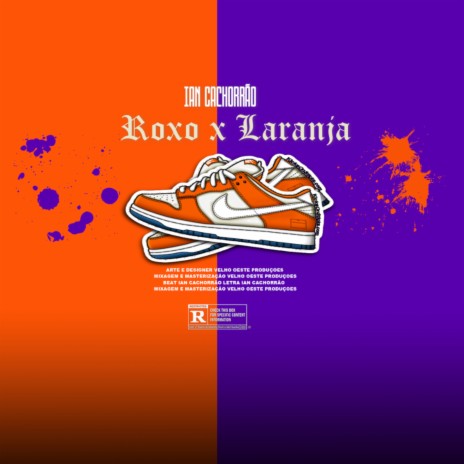 Roxo X Laranja | Boomplay Music