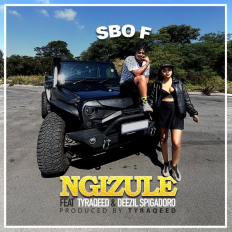 Ngizule ft. Tyraqeed & Deezil Spigadoro | Boomplay Music