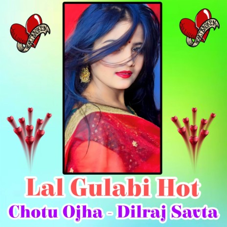 Lal Gulabi Hot ft. Chotu Ojha & Dj Vicky Chhabra | Boomplay Music