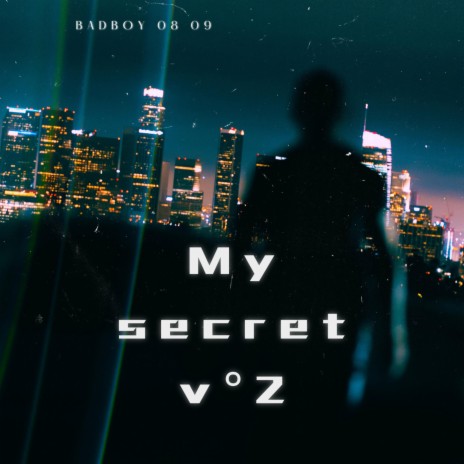 My secret v°2# (Radio Edit) ft. Born slippy | Boomplay Music