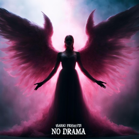 No Drama ft. 1sarso & Aestra | Boomplay Music