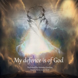My defence is of God