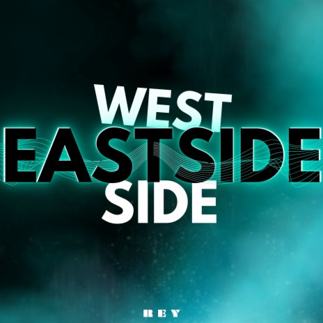 Eastside Westside | Boomplay Music