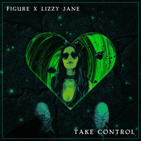 Take Control ft. Lizzy Jane | Boomplay Music