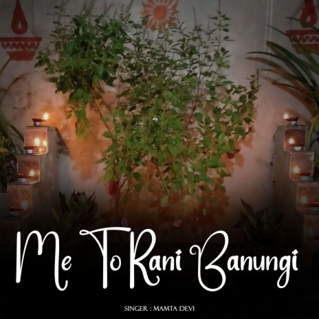 Me To Rani Banungi | Boomplay Music