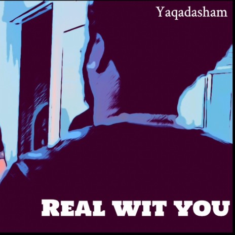 Real wit you | Boomplay Music