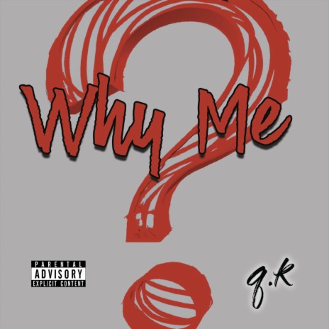 Why Me | Boomplay Music