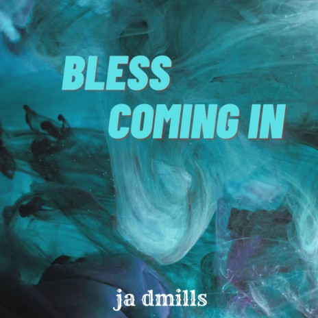 bless coming in | Boomplay Music