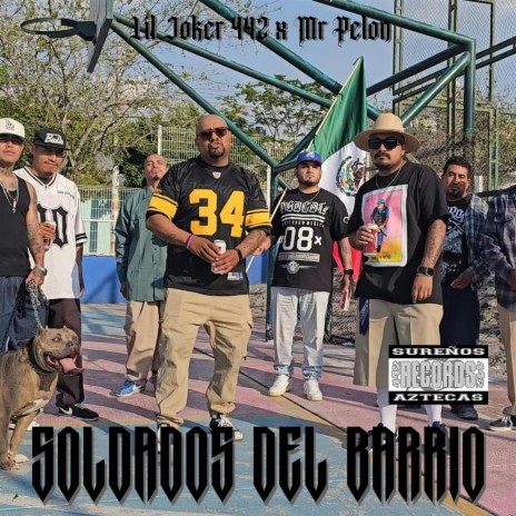 Soldados del barrio (Radio Edit) ft. Mr Pelon 442 | Boomplay Music