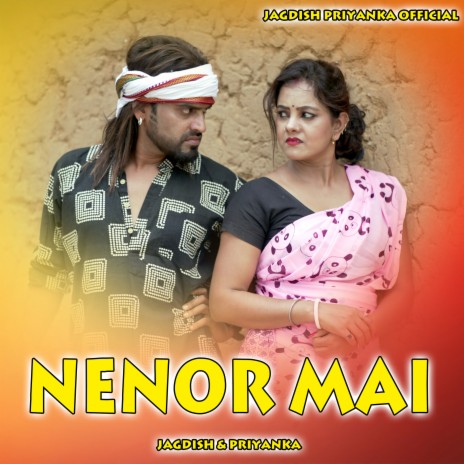 Nenor Mai ft. Jagdish | Boomplay Music