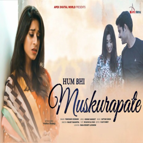 Hum Bhi Muskurapate | Boomplay Music