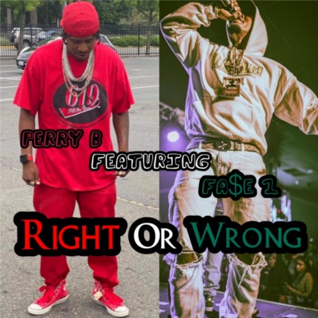 Right Or Wrong ft. Fa$e 1 | Boomplay Music