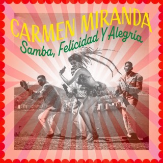 Samba, Felicidad y Alegría