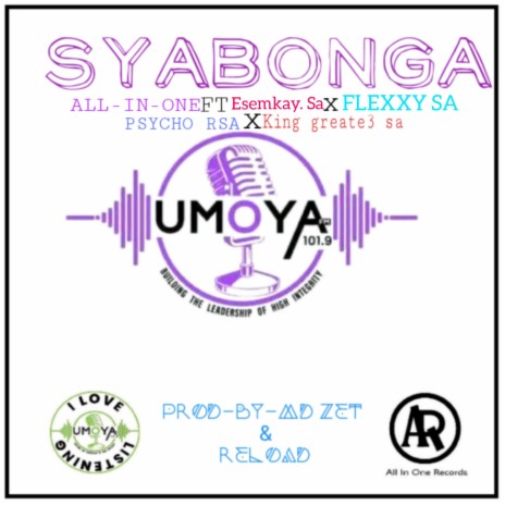 Syabonga Moya Fm 101.9fm ft. Esemkey SA, FlexxySA, Psycho Rsa & King Greate3