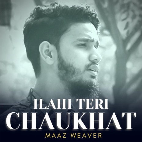 Ilahi Teri Chaukhat | Boomplay Music