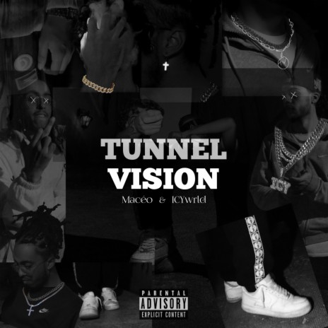 TUNNEL VISION ft. ICYwrld | Boomplay Music