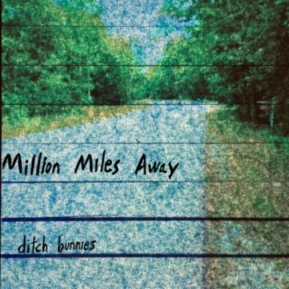 Million Miles Away