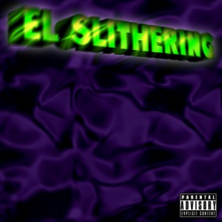 El Slithering