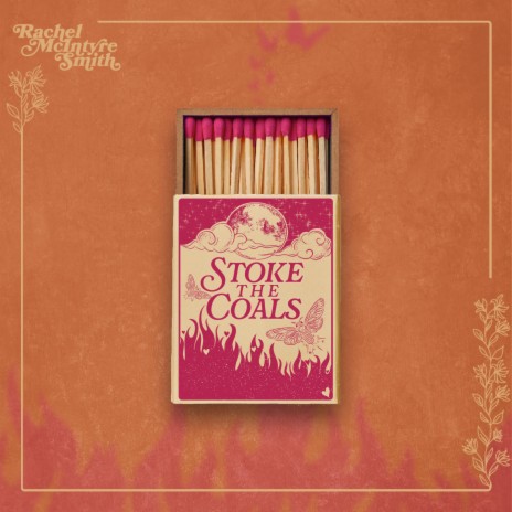 Stoke The Coals | Boomplay Music