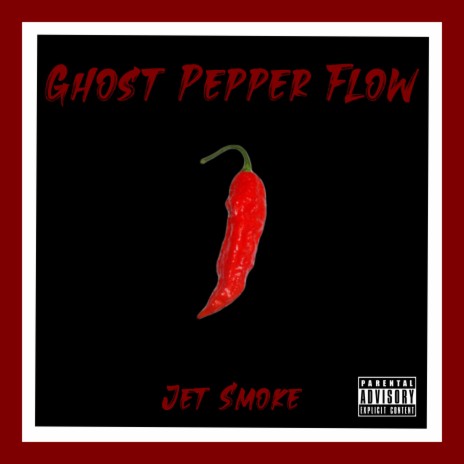 Ghost Pepper Flow