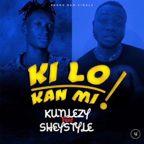 Kilo kan Mi ft. sheystyle | Boomplay Music